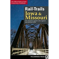 Rail-Trails Iowa & Missouri: The definitive guide to the state's top multiuse trails