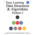Easy Learning Data Structures & Algorithms Python 3: Data Structures and Algorithms Guide in Python