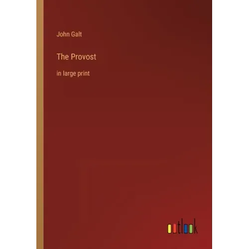 The Provost: in large print