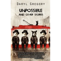 Unpossible and Other Stories