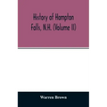 History of Hampton Falls, N.H. (Volume II) Containing the Church History and many other things not previously recorded