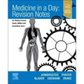 Medicine in a Day: Revision Notes for Medical Exams, Finals, Ukmla and Foundation Years
