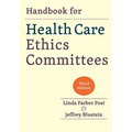 Handbook for Health Care Ethics Committees