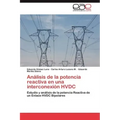 Análisis de la potencia reactiva en una interconexión HVDC