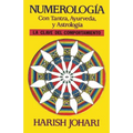 Numerología: Con Tantra, Ayurveda, Y Astrología