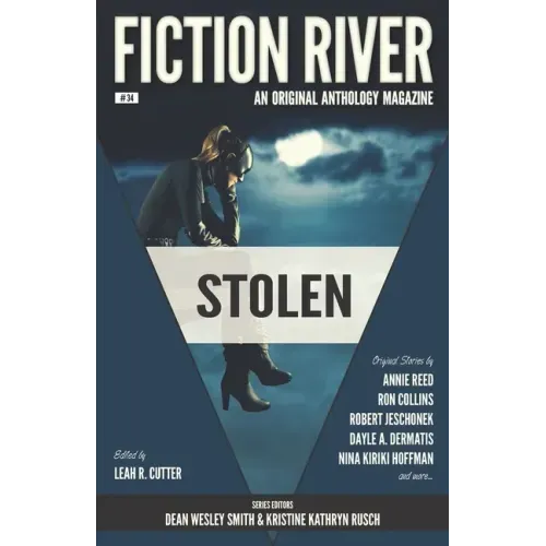 Fiction River: Stolen: An Original Anthology Magazine