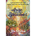 Arise to Blessedness: A Journal Retreat with Eight Modern Saints Who Lived the Beatitudes