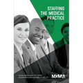 Staffing the Medical Practice