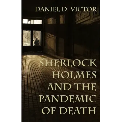 Sherlock Holmes and The Pandemic of Death