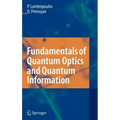 Fundamentals of Quantum Optics and Quantum Information