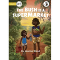The Bush is a Supermarket - Our Yarning