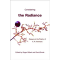 Considering the Radiance: Essays on the Poetry of A.R. Ammons