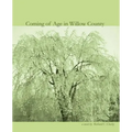 Coming of Age in Willow County
