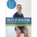 The Fit Sit Revolution: Functional Fitness for the Over 50s