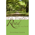 The Inward Road and the Way Back