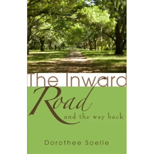 The Inward Road and the Way Back