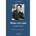 Matter and Light: The New Physics