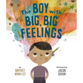 The Boy with Big, Big Feelings
