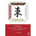 Synesis: The Unification of Productivity, Quality, Safety and Reliability