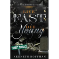 Live Fast Die Young