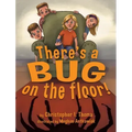 There's a Bug on the Floor