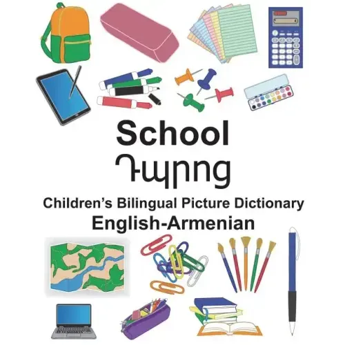 English-Armenian School Children's Bilingual Picture Dictionary