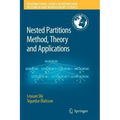 Nested Partitions Method, Theory and Applications