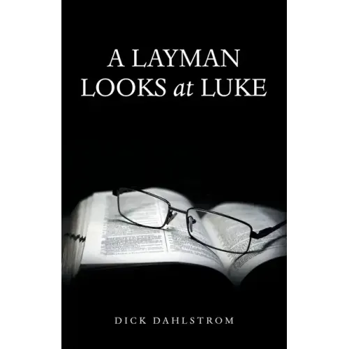 A Layman Looks at Luke