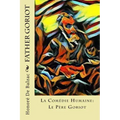 Father Goriot: La Comédie Humaine: Le Père Goriot