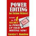 Power Editing For Fiction Writers: Includes the number 1 secret to power up your writing now!