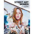Street Art by Women: 50+ Essential Contemporary Artists