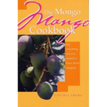 The Mongo Mango Cookbook