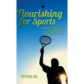 Flourishing for Sports: Well-Being of a Sportsman from Perspectives of Positive Psychology