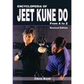 Encyclopedia of Jeet Kune Do: From A to Z