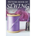 Picture Book of Sewing: For Seniors with Dementia [Hobby Picture Books]