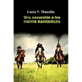 Una excursión a los indios ranqueles