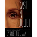 Cast in Doubt