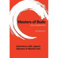 Masters of Budo: The Interviews