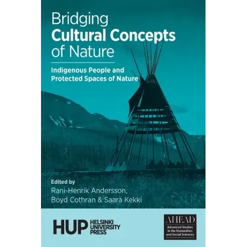 Bridging Cultural Concepts of Nature: Indigenous People and Protected Spaces of Nature
