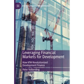 Leveraging Financial Markets for Development: How Kfw Revolutionized Development Finance