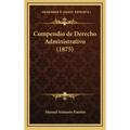 Compendio de Derecho Administrativo (1875)