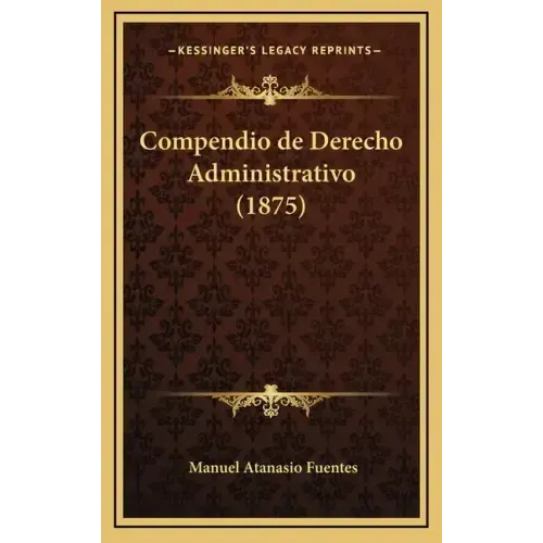 Compendio de Derecho Administrativo (1875)