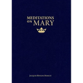 Meditations on Mary