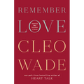 Remember Love: Words for Tender Times