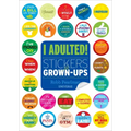 I Adulted!: Stickers for Grown-Ups