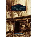 Isabella County: 1859-2009