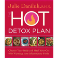 The Hot Detox Plan: Cleanse Your Body and Heal Your Gut with Warming, Anti-Inflammatory Foods