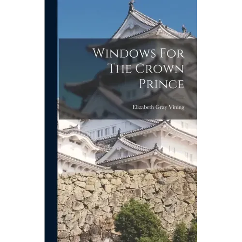 Windows For The Crown Prince