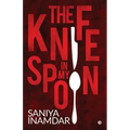 The knife in my spoon