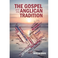 The Gospel and the Anglican Tradition